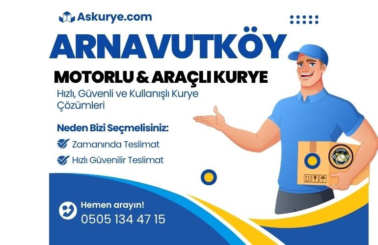 Arnavutköy Motorlu ve Araçlı Kurye